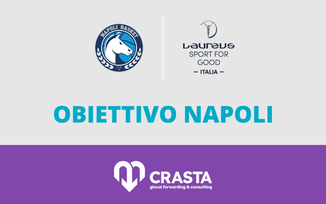 Crasta, Napoli Basket e Fondazione Laureus: una partnership di valore. Al via il progetto che sfida la povertà educativa